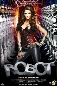 Robot Endhiran (2010) มนุษย์โรบอท จักรกลเหนือโลก