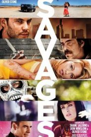 Savages (2012) คนเดือดท้าชนคนเถื่อน