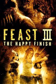 Feast III The Happy Finish (2009) พันธุ์ขย้ำเขี้ยวเขมือบโลก 3