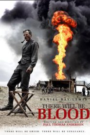 There Will Be Blood (2007) ศรัทธาฝังเลือด