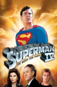 Superman IV: The Quest for Peace (1987) ซูเปอร์แมน IV: เดอะ เควสท์ ฟอร์ พีซ ภาค 4