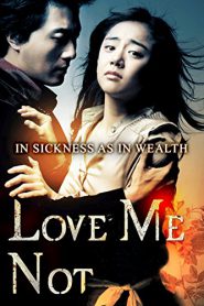 Love Me Not (2006) เลิฟ มี น็อท รักมีนัย