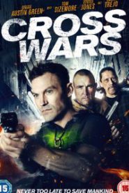 Cross Wars (2017) ครอส พลังกางเขนโค่นแดนนรก 2