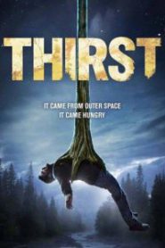 Thirst (2015) อสูรนรกสูบมนุษย์