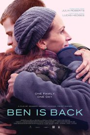 Ben Is Back (2018) จากใจแม่ถึงลูก…เบน