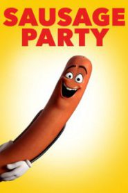 Sausage Party ปาร์ตี้ใส้กรอก