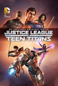 Justice League vs Teen Titans จัสติซ ลีก ปะทะ ทีน ไททัน