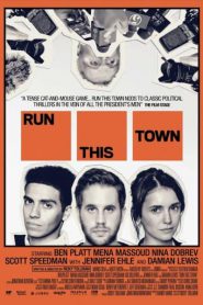 Run This Town (2019) เมืองอาชญากล