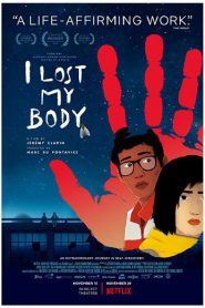 I Lost My Body (2019) ร่างกายที่หายไป