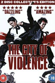 The City of Violence (2006) โหดคู่สู้ไม่ถอย