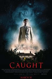 Caught (2017) โครตคนสยอง