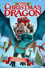 The Christmas Dragon (2014) มังกรคริสต์มาส ผจญแดนมหัศจรรย์