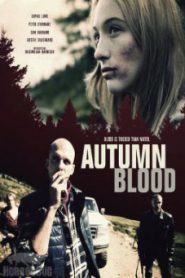 Autumn Blood (2013)