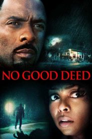 No Good Deed (2014) คืนโหดคนอำมหิต