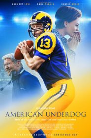 American Underdog – The Kurt Warner Story (2021) ทัชดาวน์ สู่ฝันอเมริกันฟุตบอล