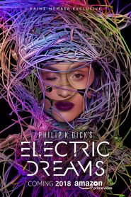 Electric Dreams 2017-2018 ฝันติดไฟ