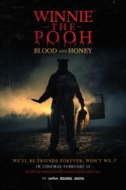 Winnie the Pooh: Blood and Honey (2023) : วินนี่ เดอะ พูห์: โหด/เห็น/หมี
