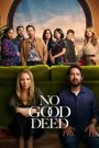 No Good Deed บ้านดีมีบาป Season 1 (2024) Netflix พากย์ไทย